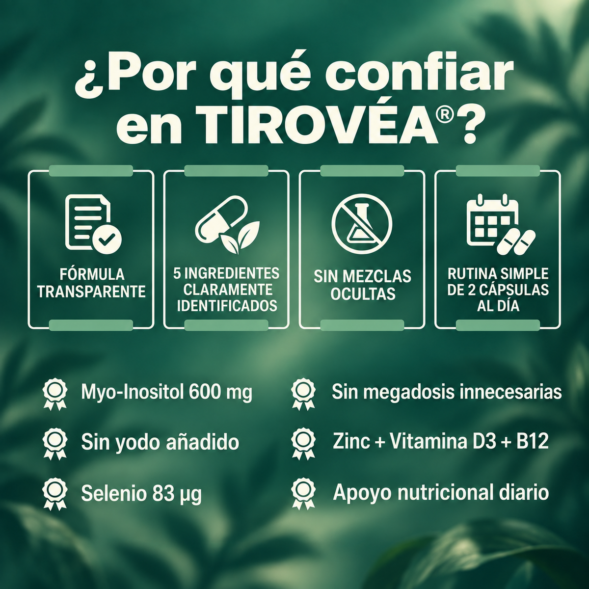 TIROVÉA® – apoya el equilibrio y bienestar tiroideo con una fórmula clara y simple desde adentro